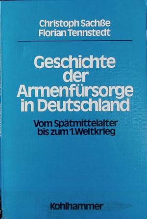 Seller image for Frsorge und Wohlfahrtspflege : 1871 - 1929. Geschichte der Armenfrsorge in Deutschland / Sache, Christoph *1944-* ; ID: gnd/120242427 ; Bd. 2. for sale by Antiquariat Bookfarm