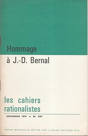 Image du vendeur pour Hommage  J.-D. Bernal. Les Cahiers rationalistes n 287 mis en vente par Librairie Franoise Causse