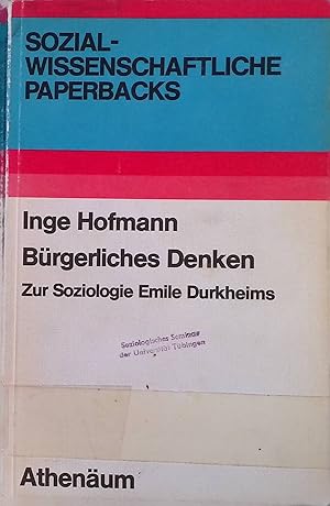 Bild des Verkufers fr Brgerliches Denken : z. Soziologie Emile Durkheims. Sozialwissenschaftliche Paperbacks zum Verkauf von books4less (Versandantiquariat Petra Gros GmbH & Co. KG)