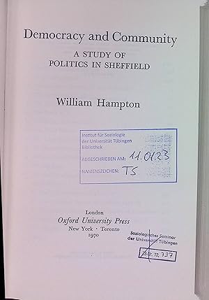 Seller image for Democracy and Community: A Study of Politics in Sheffield for sale by books4less (Versandantiquariat Petra Gros GmbH & Co. KG)