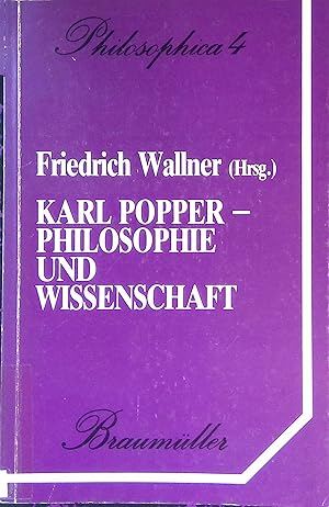 Bild des Verkufers fr Karl Popper - Philosophie und Wissenschaft : Beitr. zum Popper-Kolloquium. Philosophica ; Bd. 4 zum Verkauf von books4less (Versandantiquariat Petra Gros GmbH & Co. KG)