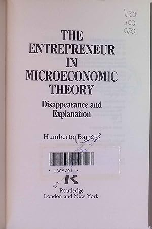 Seller image for The Entrepreneur in Microeconomic Theory: Disappearance and Explanation. for sale by books4less (Versandantiquariat Petra Gros GmbH & Co. KG)
