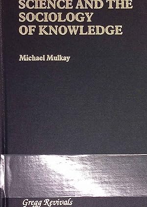Seller image for Science and the Sociology of Knowledge. Modern revivals in sociology for sale by books4less (Versandantiquariat Petra Gros GmbH & Co. KG)