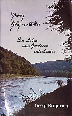 Seller image for Franz Jgersttter : Ein Leben vom Gewissen entschieden. for sale by books4less (Versandantiquariat Petra Gros GmbH & Co. KG)