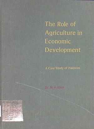 Bild des Verkufers fr The Role of Agriculture in Economic Development: a Case Study of Pakistan. zum Verkauf von books4less (Versandantiquariat Petra Gros GmbH & Co. KG)