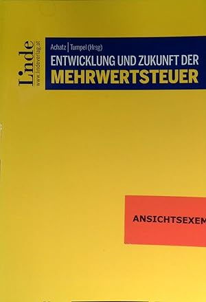 Bild des Verkufers fr Entwicklung und Zukunft der Mehrwertsteuer. zum Verkauf von books4less (Versandantiquariat Petra Gros GmbH & Co. KG)