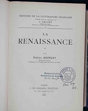 Seller image for La Renaissance. Histoire de la Litterature Francaise, II. for sale by books4less (Versandantiquariat Petra Gros GmbH & Co. KG)