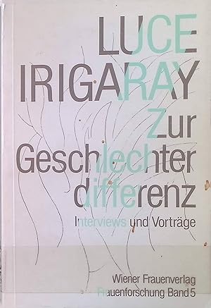 Bild des Verkufers fr Zur Geschlechterdifferenz : Interviews u. Vortrge. Reihe Frauenforschung ; Bd. 5 zum Verkauf von books4less (Versandantiquariat Petra Gros GmbH & Co. KG)