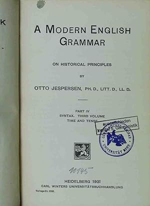 Seller image for A modern English grammar on historical principles. Part IV Syntax. Third Volume Time and Tense. Sammlung germanischer Elementar- und Handbcher, I. Reihe: Grammatiken. Neunter Band. for sale by books4less (Versandantiquariat Petra Gros GmbH & Co. KG)