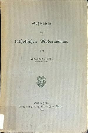 Seller image for Geschichte des katholischen Modernismus. for sale by books4less (Versandantiquariat Petra Gros GmbH & Co. KG)