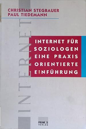 Seller image for Internet fr Soziologen : eine praxisorientierte Einfhrung. for sale by books4less (Versandantiquariat Petra Gros GmbH & Co. KG)