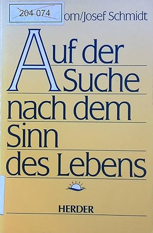 Bild des Verkufers fr Auf der Suche nach dem Sinn des Lebens. zum Verkauf von books4less (Versandantiquariat Petra Gros GmbH & Co. KG)