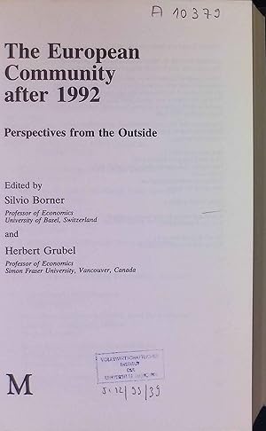 Bild des Verkufers fr The European Community after 1992: Perspectives from the Outside. zum Verkauf von books4less (Versandantiquariat Petra Gros GmbH & Co. KG)