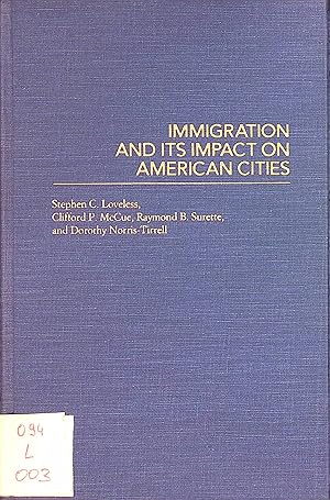 Bild des Verkufers fr Immigration and Its Impact on American Cities. zum Verkauf von books4less (Versandantiquariat Petra Gros GmbH & Co. KG)