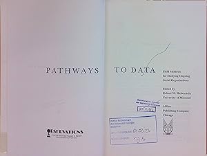 Seller image for Pathways to Data: Field Methods for Studying Ongoing Social Organizations. for sale by books4less (Versandantiquariat Petra Gros GmbH & Co. KG)