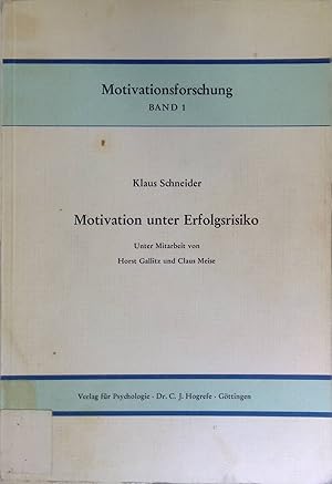 Bild des Verkufers fr Motivation unter Erfolgsrisiko. Motivationsforschung ; Bd. 1 zum Verkauf von books4less (Versandantiquariat Petra Gros GmbH & Co. KG)