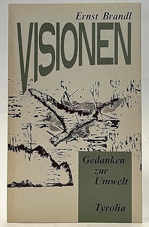 Seller image for Visionen. Gedanken zur Umwelt for sale by Der Buchfreund