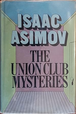 The Union Club Mysteries