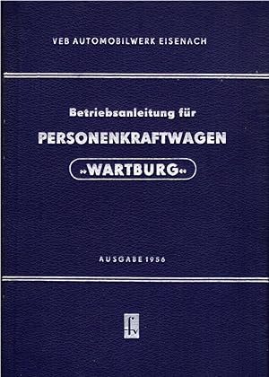 Betriebsanleitung für den Personenkraftwagen "Wartburg"