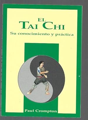 Imagen del vendedor de TAI CHI - EL. SU CONOCIMIENTO Y PRACTICA a la venta por Desvn del Libro / Desvan del Libro, SL