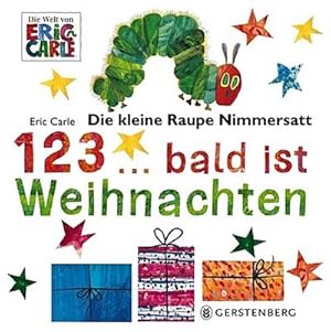 Bild des Verkufers fr Die kleine Raupe Nimmersatt - 1, 2, 3 bald ist Weihnachten zum Verkauf von BuchWeltWeit Ludwig Meier e.K.