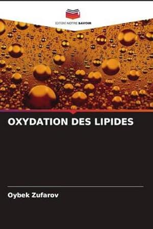 Seller image for OXYDATION DES LIPIDES for sale by BuchWeltWeit Ludwig Meier e.K.