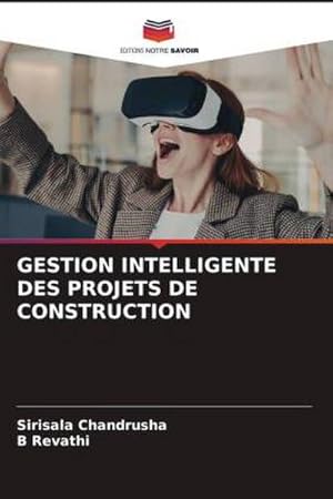 Image du vendeur pour GESTION INTELLIGENTE DES PROJETS DE CONSTRUCTION mis en vente par BuchWeltWeit Ludwig Meier e.K.