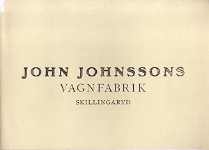 Illustrerad katalog från John Johnssons vagnfabrik : skillingaryd