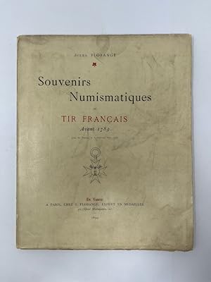 Souvenirs Numismatiques du Tir Français avant 1789 Numismatische Erinnerungen an das französische...