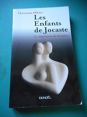 Image du vendeur pour Les enfants de Jocaste - L'empreinte de la mere mis en vente par Frederic Delbos