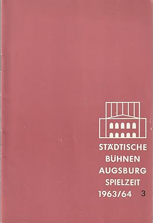 Seller image for Programmheft STDTISCHE BHNEN AUGSBURG SPIELZEIT 1963 / 64 Heft 3 for sale by Programmhefte24 Schauspiel und Musiktheater der letzten 150 Jahre