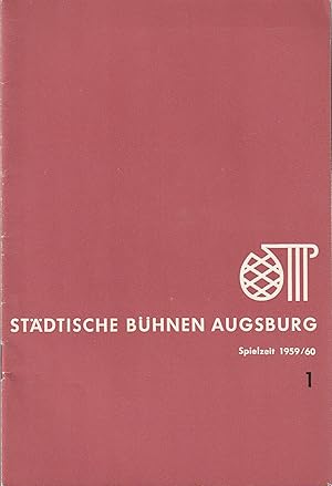 Seller image for Programmheft STDTISCHE BHNEN AUGSBURG SPIELZEIT 1959 / 60 Heft 1 for sale by Programmhefte24 Schauspiel und Musiktheater der letzten 150 Jahre