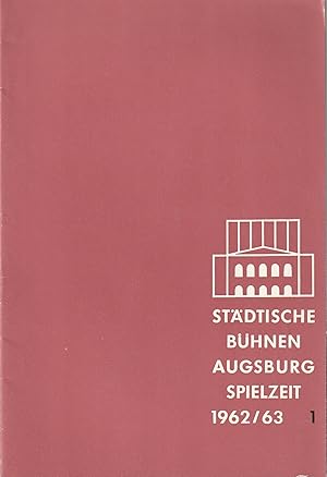 Seller image for Programmheft STDTISCHE BHNEN AUGSBURG SPIELZEIT 1962 / 63 Heft 1 for sale by Programmhefte24 Schauspiel und Musiktheater der letzten 150 Jahre