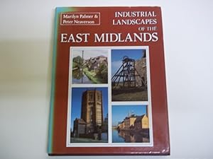Imagen del vendedor de Industrial Landscapes of the East Midlands a la venta por Carmarthenshire Rare Books