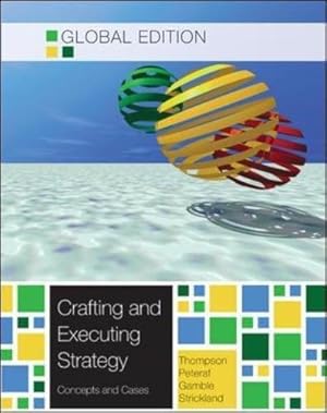 Image du vendeur pour Crafting & Executing Strategy: The Quest for Competitive Advantage: Concepts and Cases mis en vente par WeBuyBooks