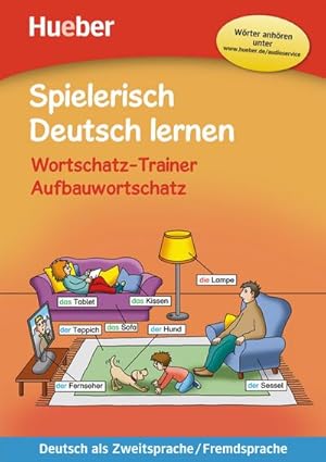 Imagen del vendedor de Wortschatz-Trainer   Aufbauwortschatz   neue Geschichten: Deutsch als Zweitsprache / Fremdsprache / Buch mit MP3-Download (Spielerisch Deutsch lernen) a la venta por unifachbuch e.K.