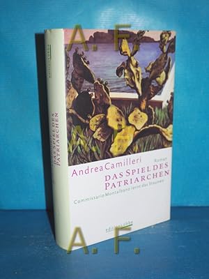 Bild des Verkufers fr Das Spiel des Patriarchen : Comissario Montalbano lernt das Staunen , Roman. Aus dem Ital. von Christiane v. Bechtolsheim zum Verkauf von Antiquarische Fundgrube e.U.