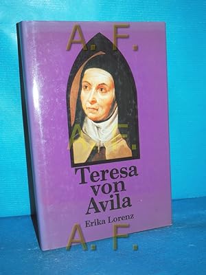 Bild des Verkufers fr Teresa von Avila : Licht und Schatten zum Verkauf von Antiquarische Fundgrube e.U.