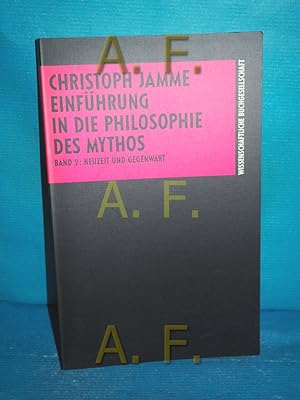 Seller image for Einfhrung in die Philosophie des Mythos, Teil: Bd. 2., Neuzeit und Gegenwart. for sale by Antiquarische Fundgrube e.U.