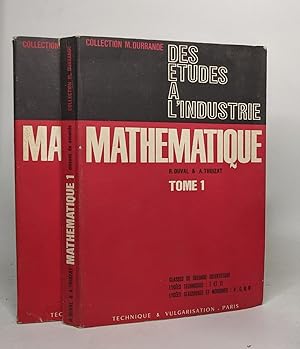 Des études à l'industrie - mathématique - classes de seconde scientifique - tomes 1 et 2