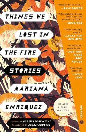 Imagen del vendedor de Things We Lost in the Fire: Stories by Enriquez, Mariana [Paperback ] a la venta por booksXpress