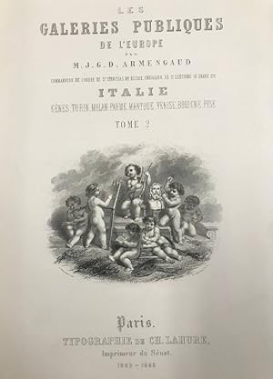 Imagen del vendedor de Les galries publiques de l'Europe. Italie. Tome 2. Genes, Turin, Milan, Parme, Mantoue, Venise, Bologne, Pise . a la venta por Librera Astarloa