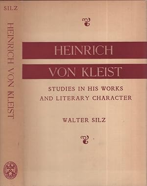 Imagen del vendedor de Heinrich von Kleist - Studies in his Works and Literary Character. a la venta por Fundus-Online GbR Borkert Schwarz Zerfa