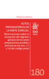 Image du vendeur pour Actos preparatorios en la parte especial. Observaciones sobre la excepcin del rgimen general de los actos preparatorios mis en vente par AG Library