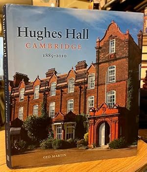 Hughes Hall, Cambridge: 1885-2010