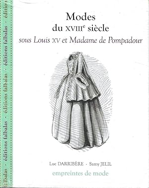 Modes du XVIII siècle sous Louis XV et Madame de Pompadour