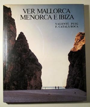 Seller image for VER MALLORCA, MENORCA E IBIZA - Barcelona 1986 - Muy ilustrado - 1 edicin for sale by Llibres del Mirall