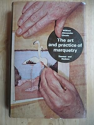 Bild des Verkufers fr The Art And Practice Of Marquetry. zum Verkauf von Malcolm Orchard