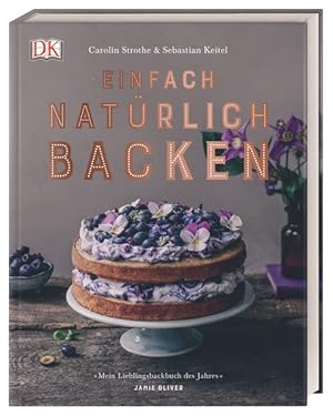 Einfach natürlich backen.