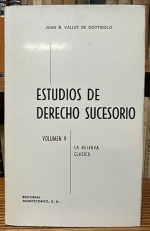 Imagen del vendedor de ESTUDIOS DE DERECHO SUCESORIO. Volumen V: La Reserva Clsica a la venta por Fbula Libros (Librera Jimnez-Bravo)